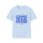 Cosmic Debug Mode T-Shirt