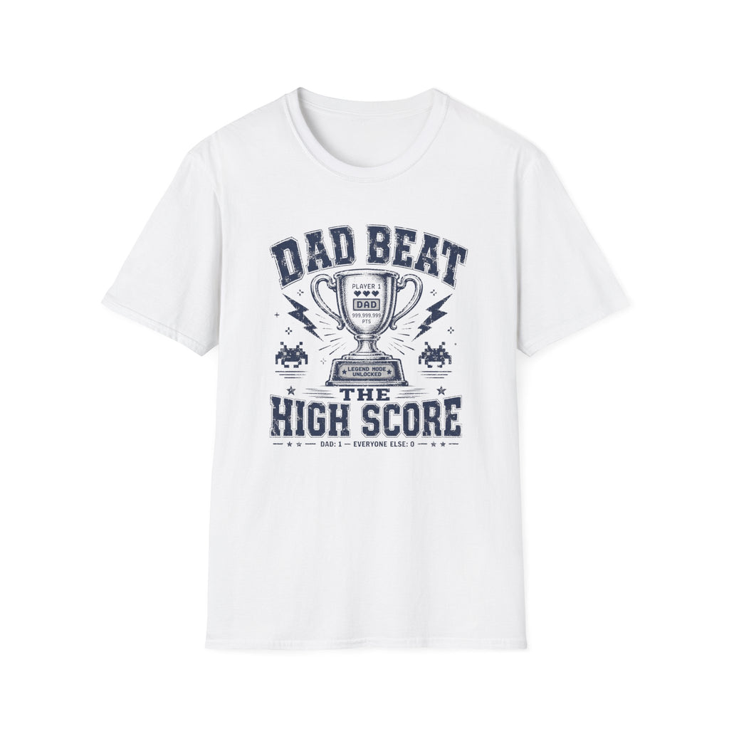 Dad Beat The High Score T-Shirt