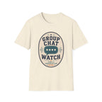 Group Chat Watch T-Shirt