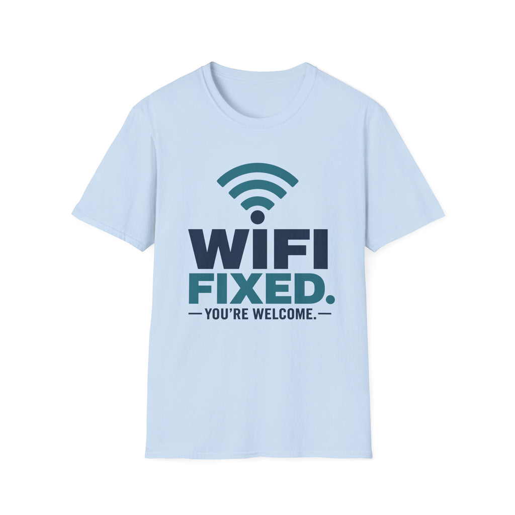 WiFi Fixed You're Welcome T-Shirt