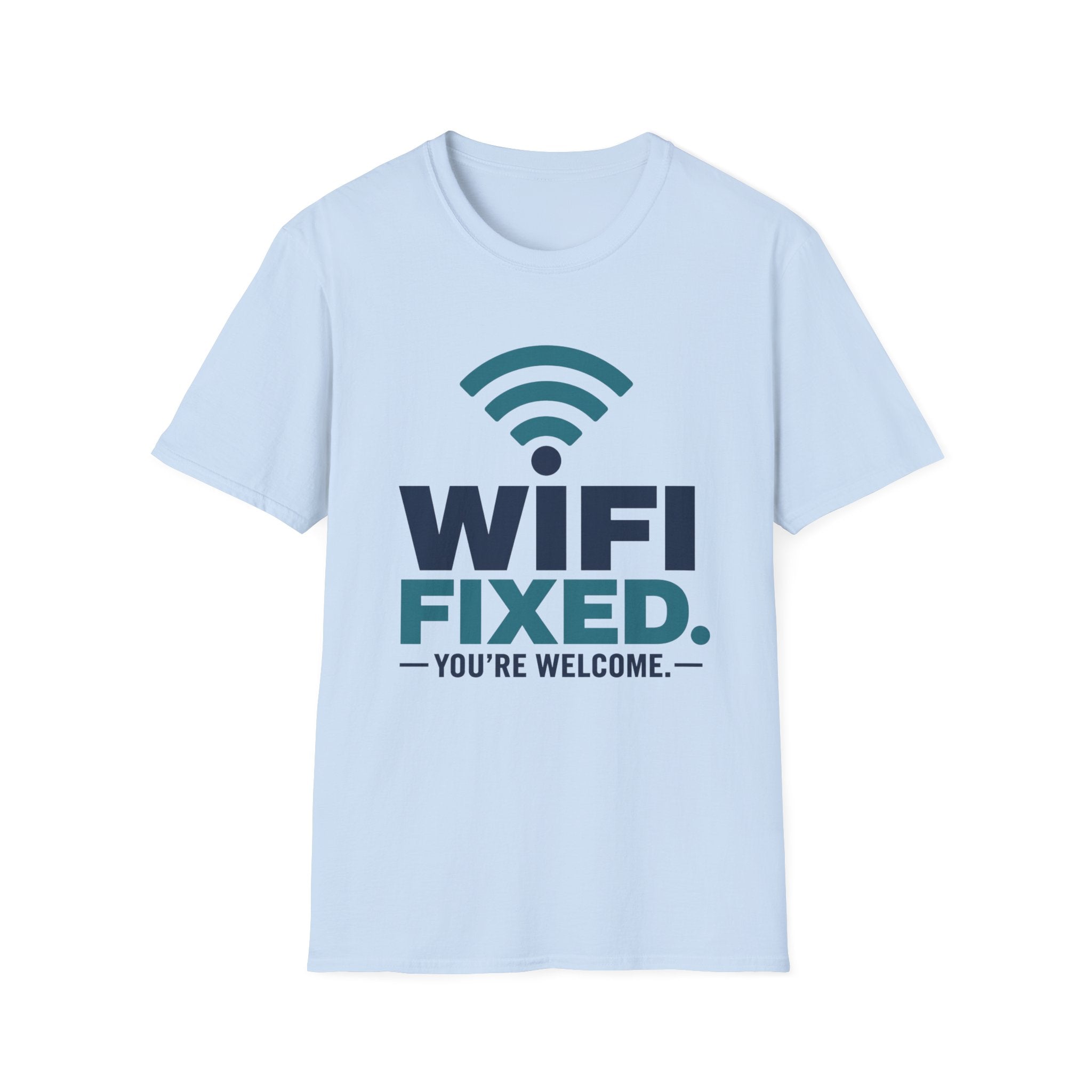 WiFi Fixed You're Welcome T-Shirt