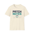 Patch Notes Middle School Edition T-Shirt