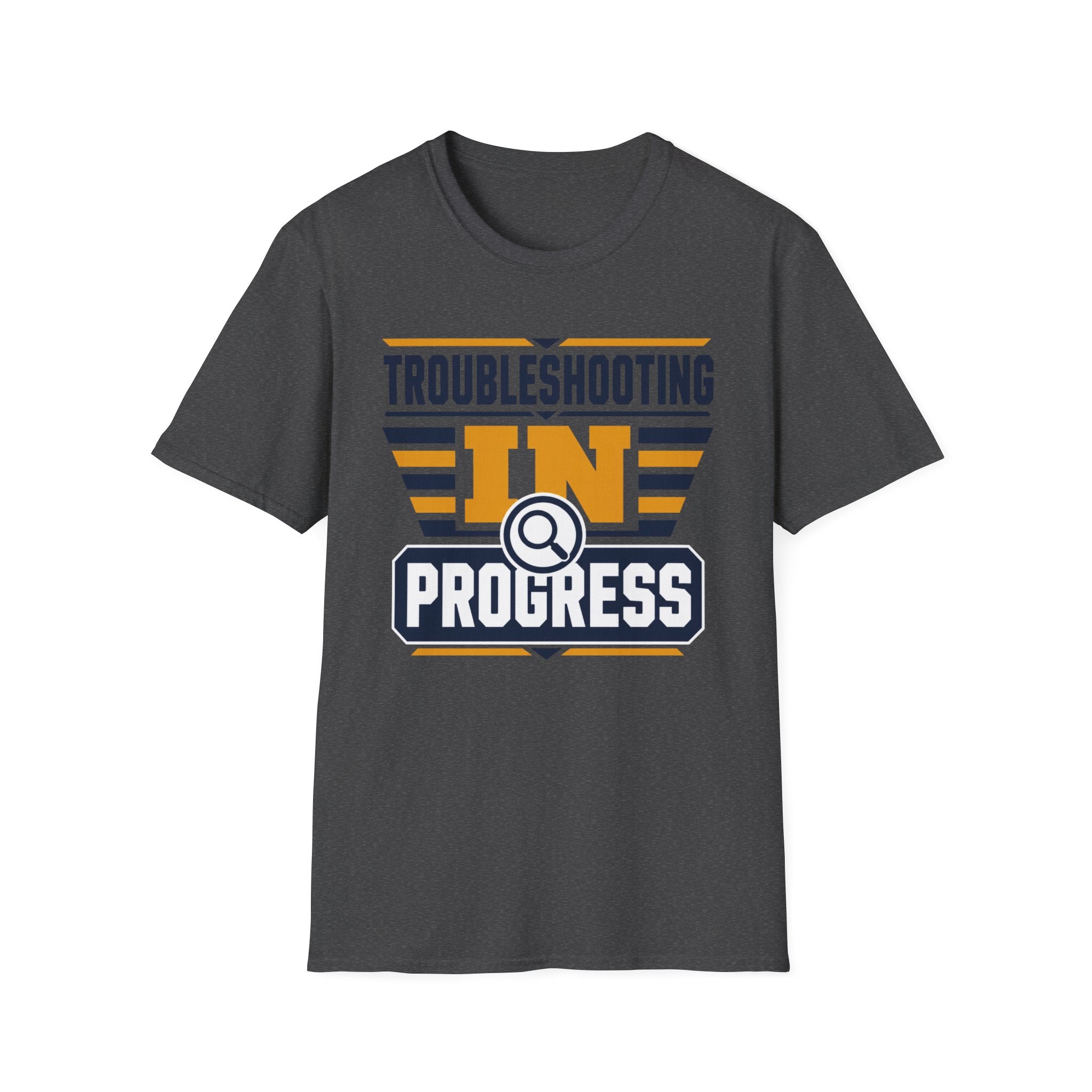Troubleshooting In Progress T-Shirt