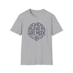 Dad Runs in Safe Mode T-Shirt