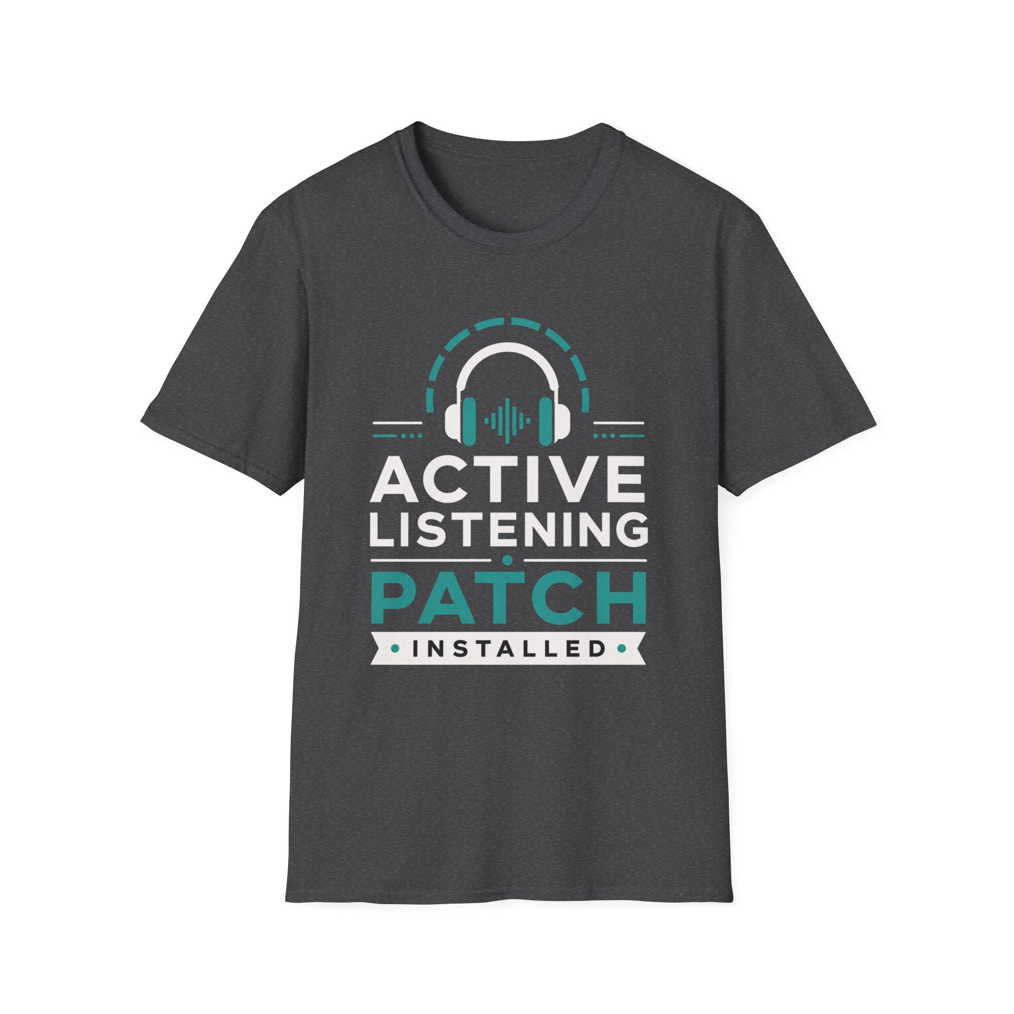 Active Listening Patch Installed T‑Shirt