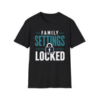 Family Settings Locked T-Shirt