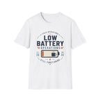 Low Battery Operations T-Shirt
