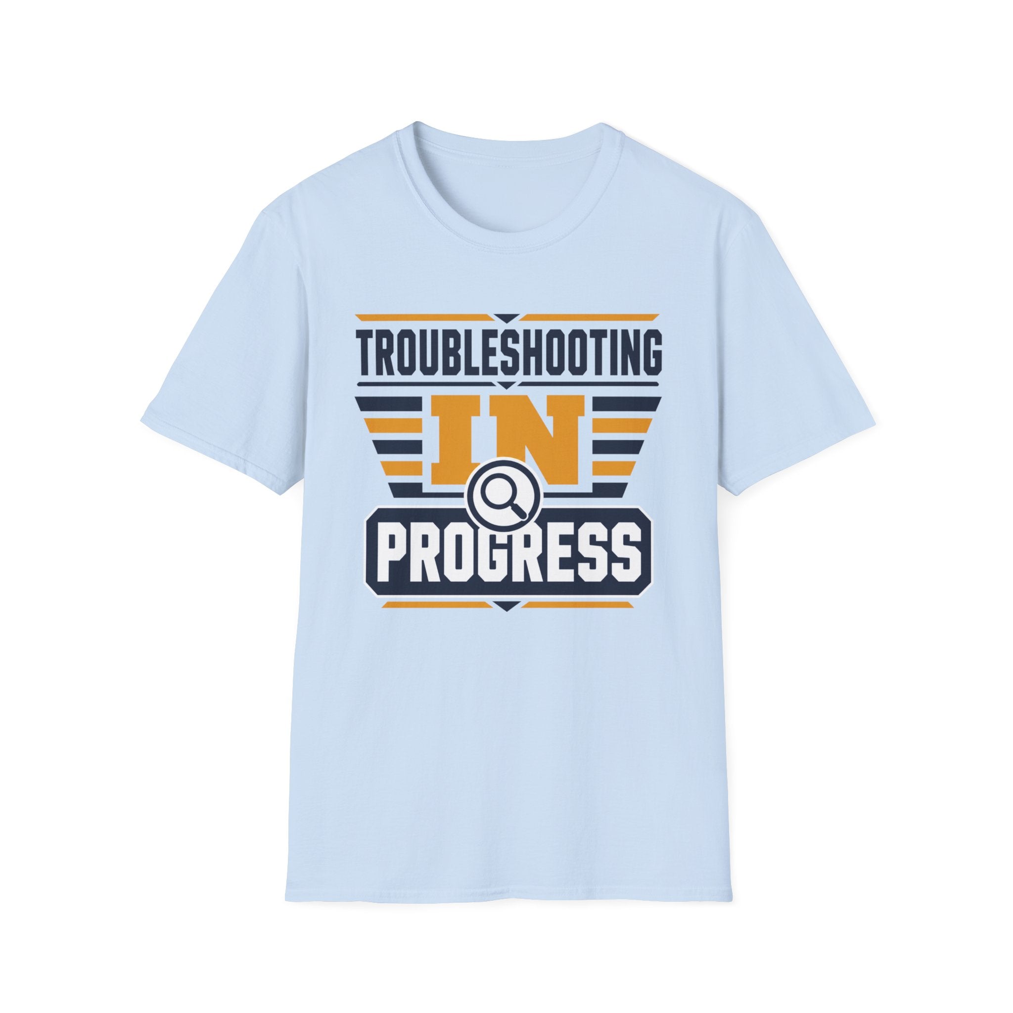 Troubleshooting In Progress T-Shirt