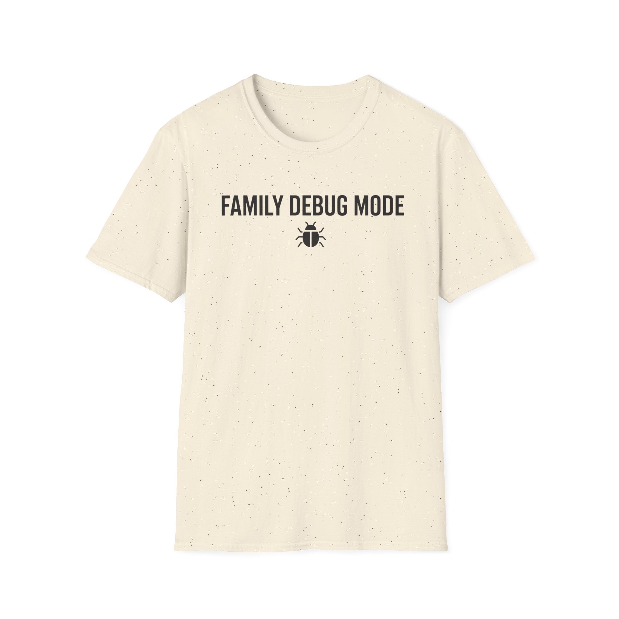 Family Debug Mode T-Shirt