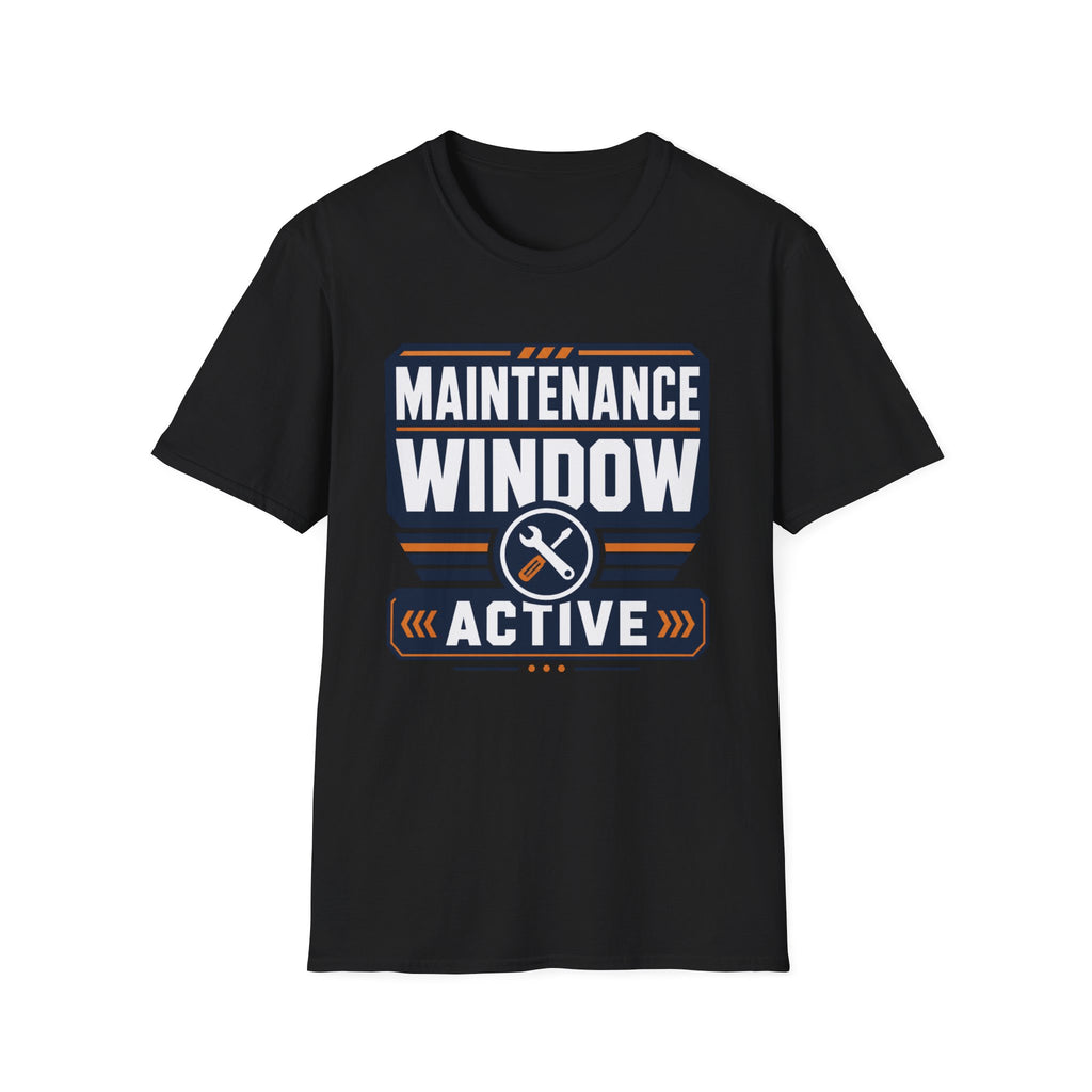 Maintenance Window Active T-Shirt