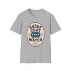 Group Chat Watch T-Shirt