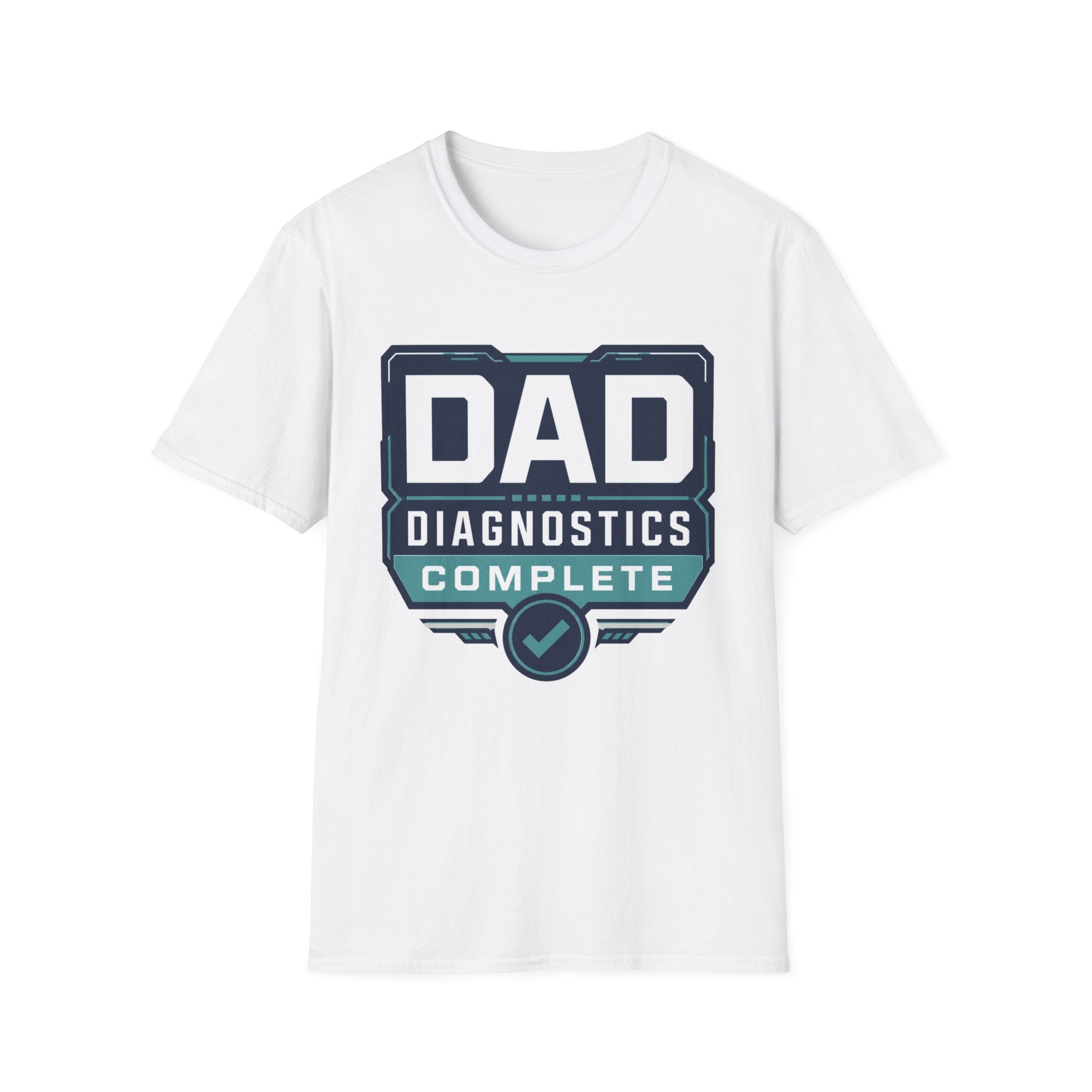 Dad Diagnostics Complete T-Shirt