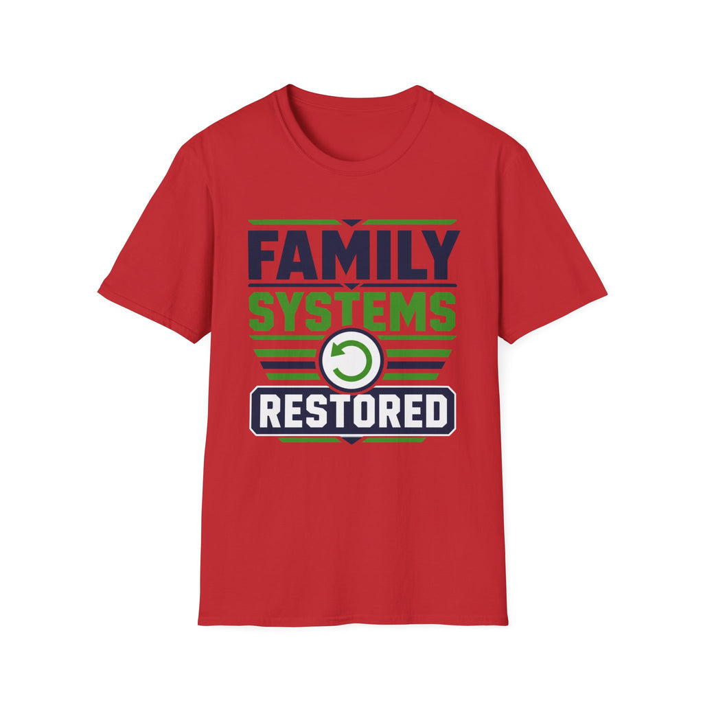 Family Systems Restored T-Shirt