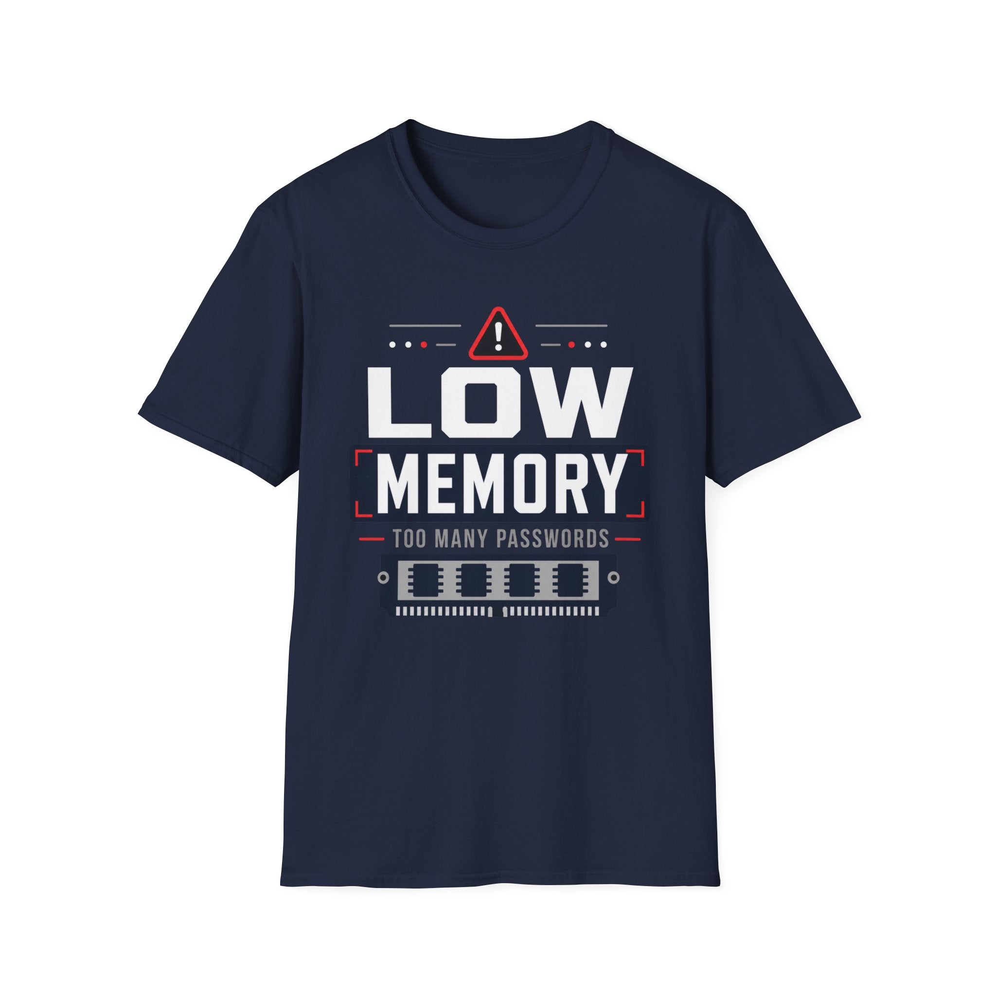 Low Memory Too Many Passwords T-Shirt