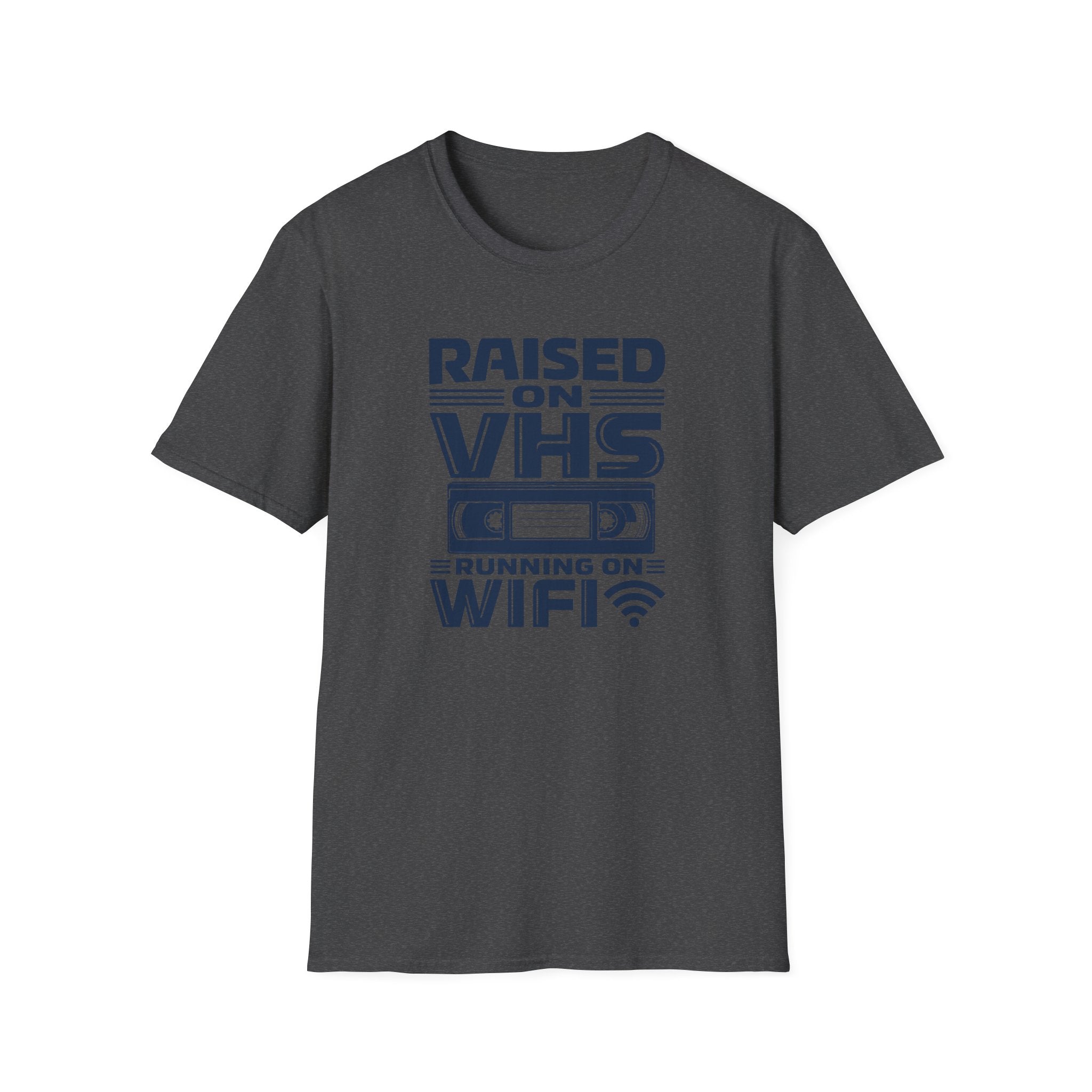 Raised on VHS Running on WiFi  T-Shirt