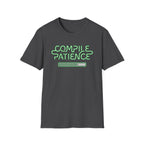Compile Patience T-Shirt