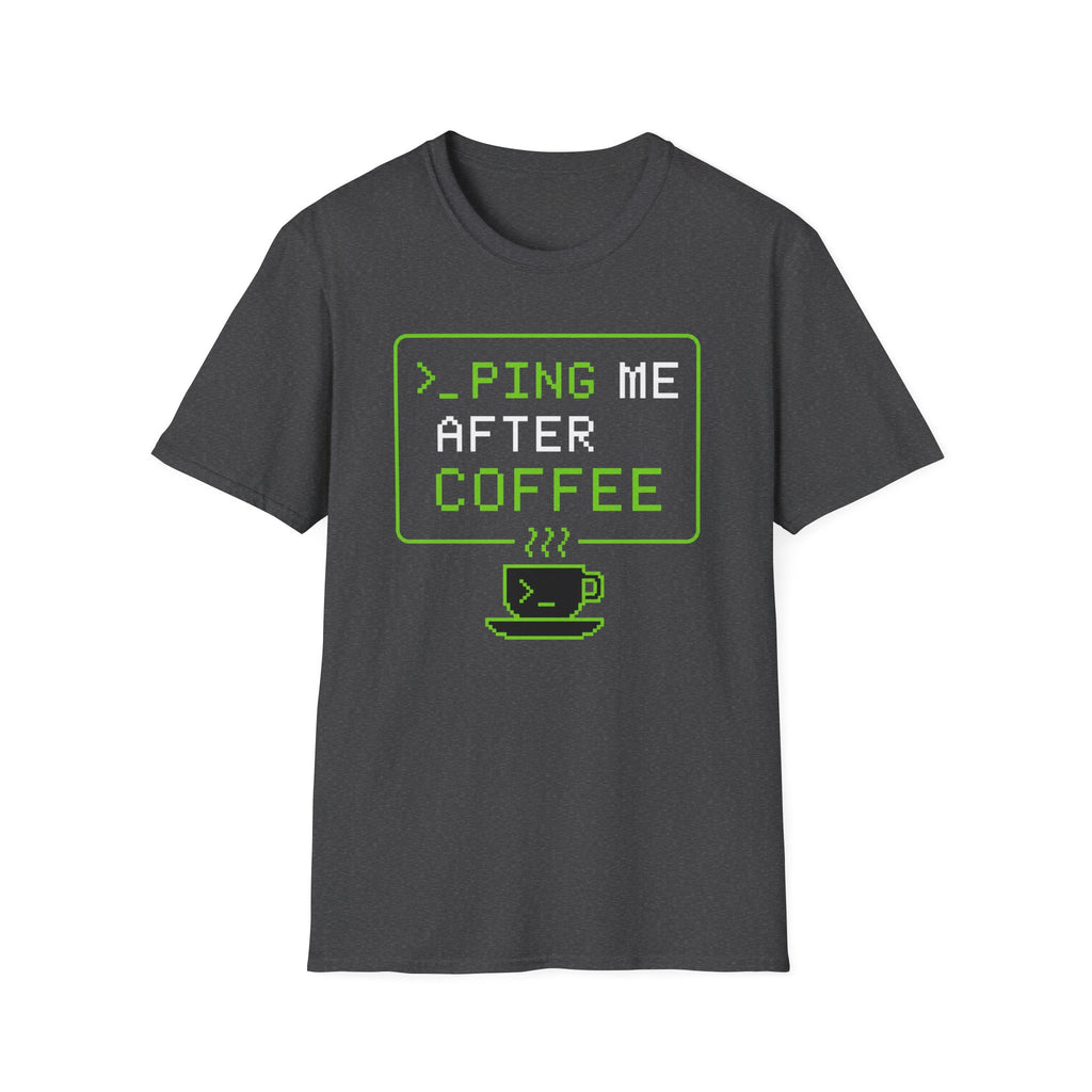 Ping Me After Coffee T-Shirt