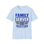 Family Server Hosting T-Shirt