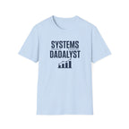 Systems Dadalyst T-Shirt