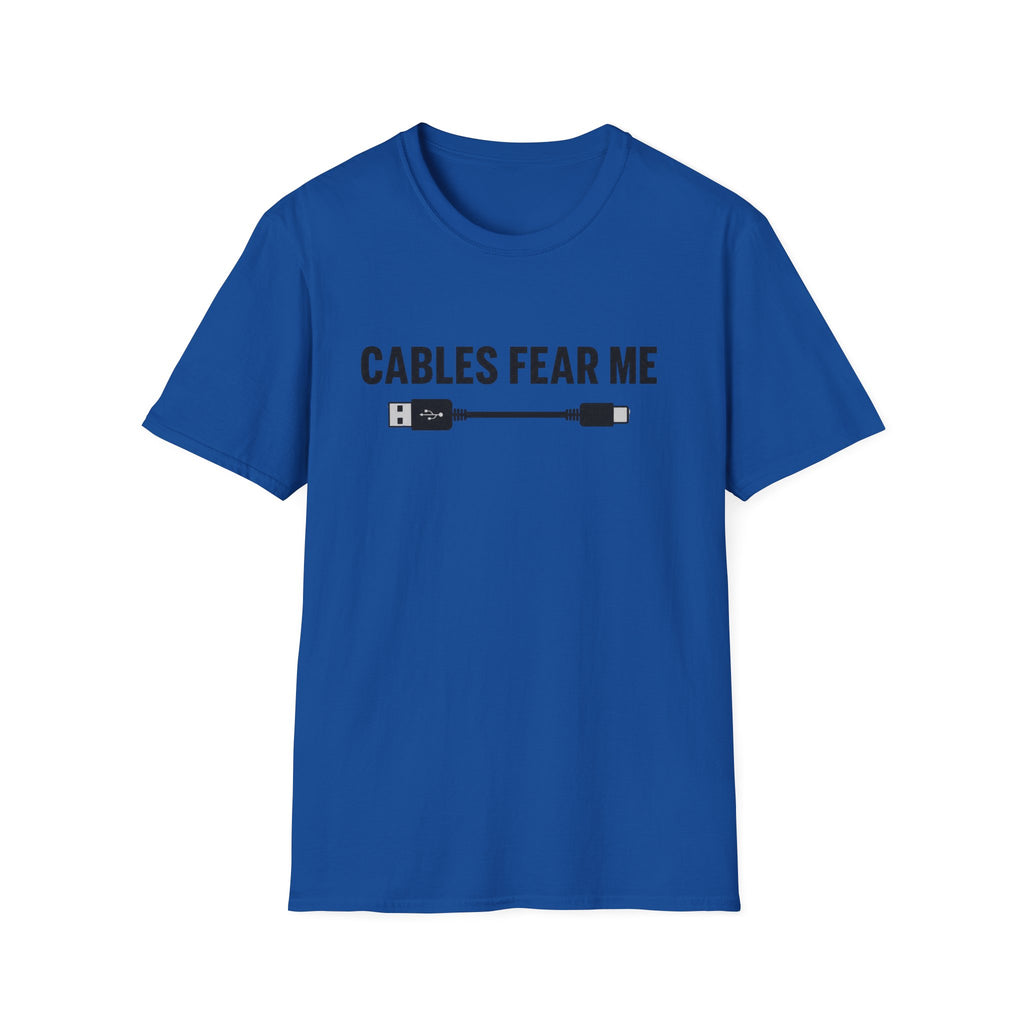 Cables Fear Me T-Shirt