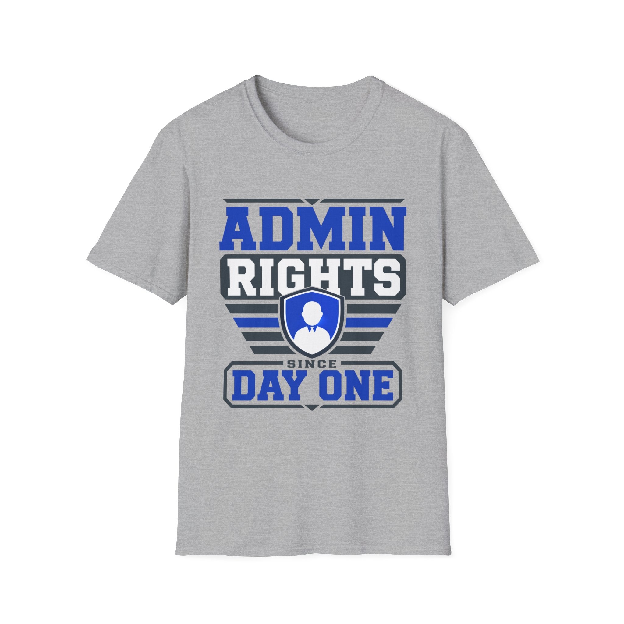 Admin Rights Since Day One T-Shirt