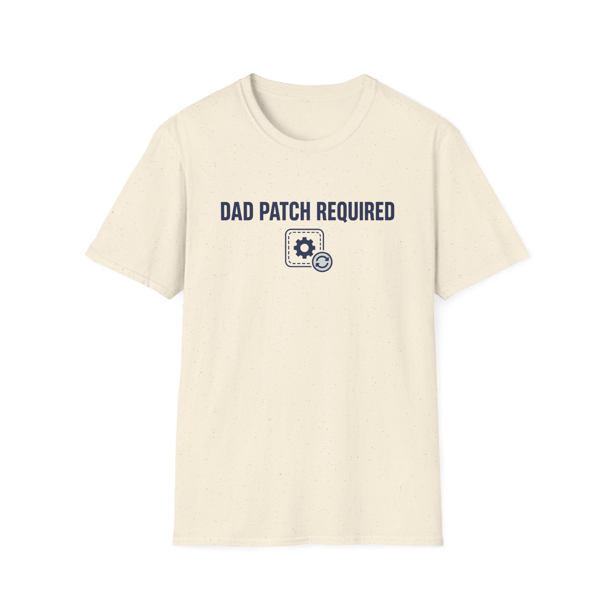 Dad Patch Required T-Shirt