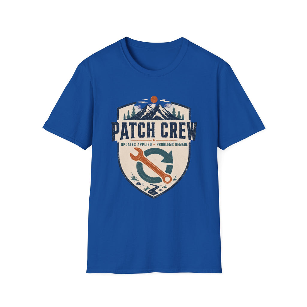 Patch Crew Updates Applied Problems Remain T-Shirt