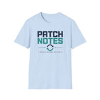 Patch Notes Middle School Edition T-Shirt