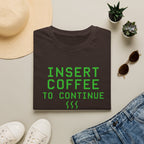 Insert Coffee To Continue Retro Gamer T-Shirt
