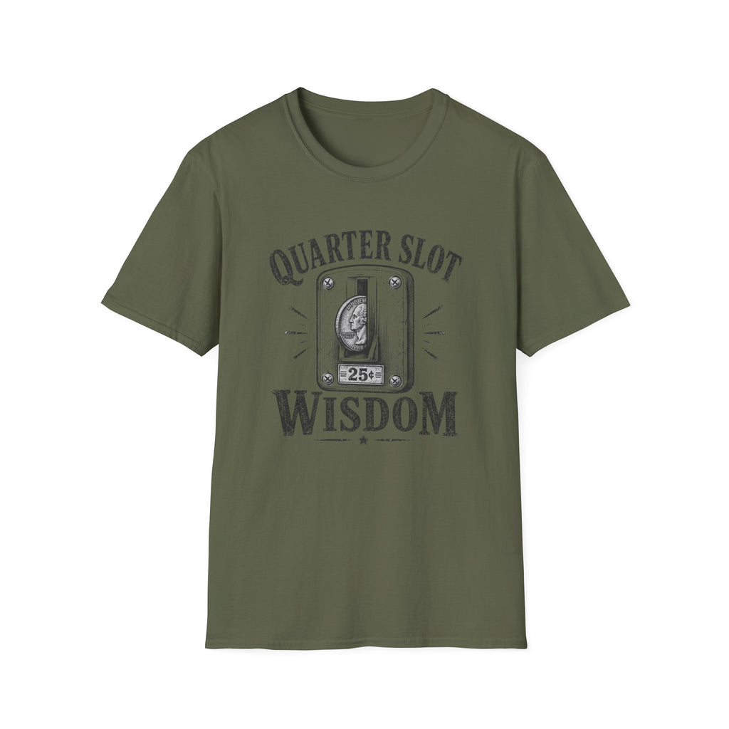 Quarter Slot Wisdom T-Shirt