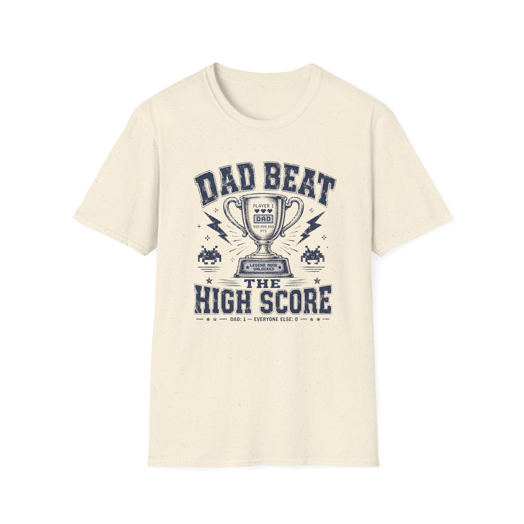 Dad Beat The High Score T-Shirt