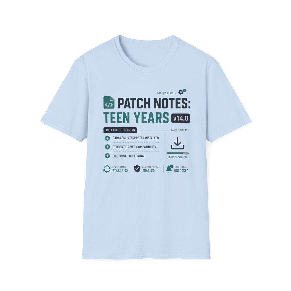 Patch Notes: Teen Years v14.0 T-Shirt