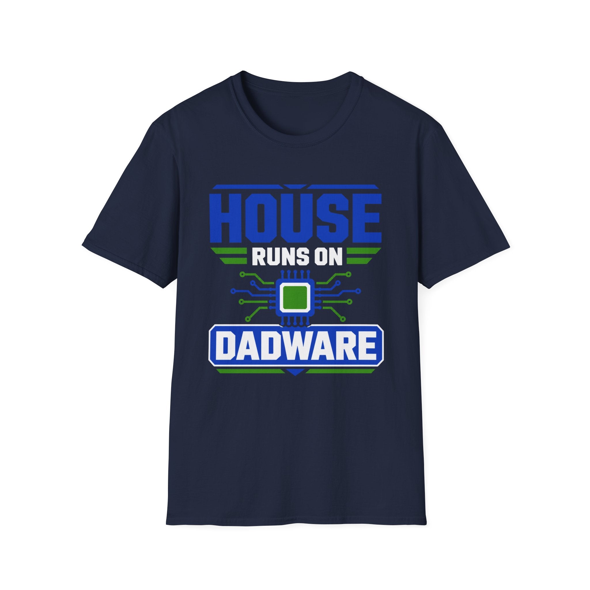 House Runs On Dadware T-Shirt