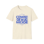 Cosmic Debug Mode T-Shirt