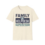 Family Helpdesk Supervisor T-Shirt
