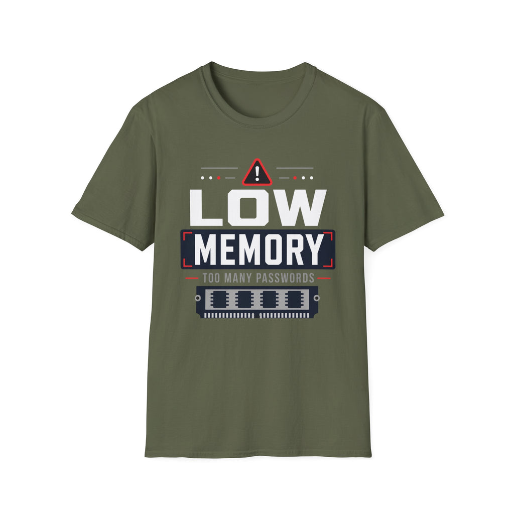 Low Memory Too Many Passwords T-Shirt