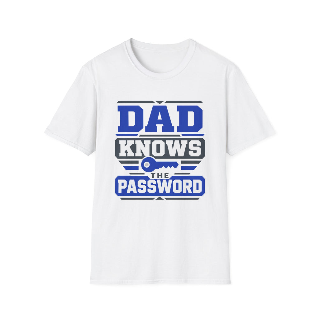 Dad Knows The Password T-Shirt