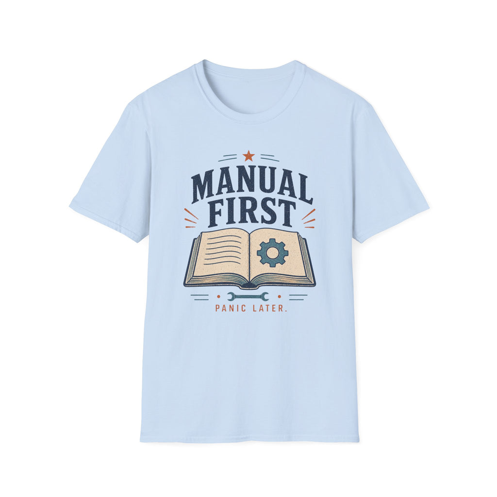 Manual First Panic LaterT-Shirt