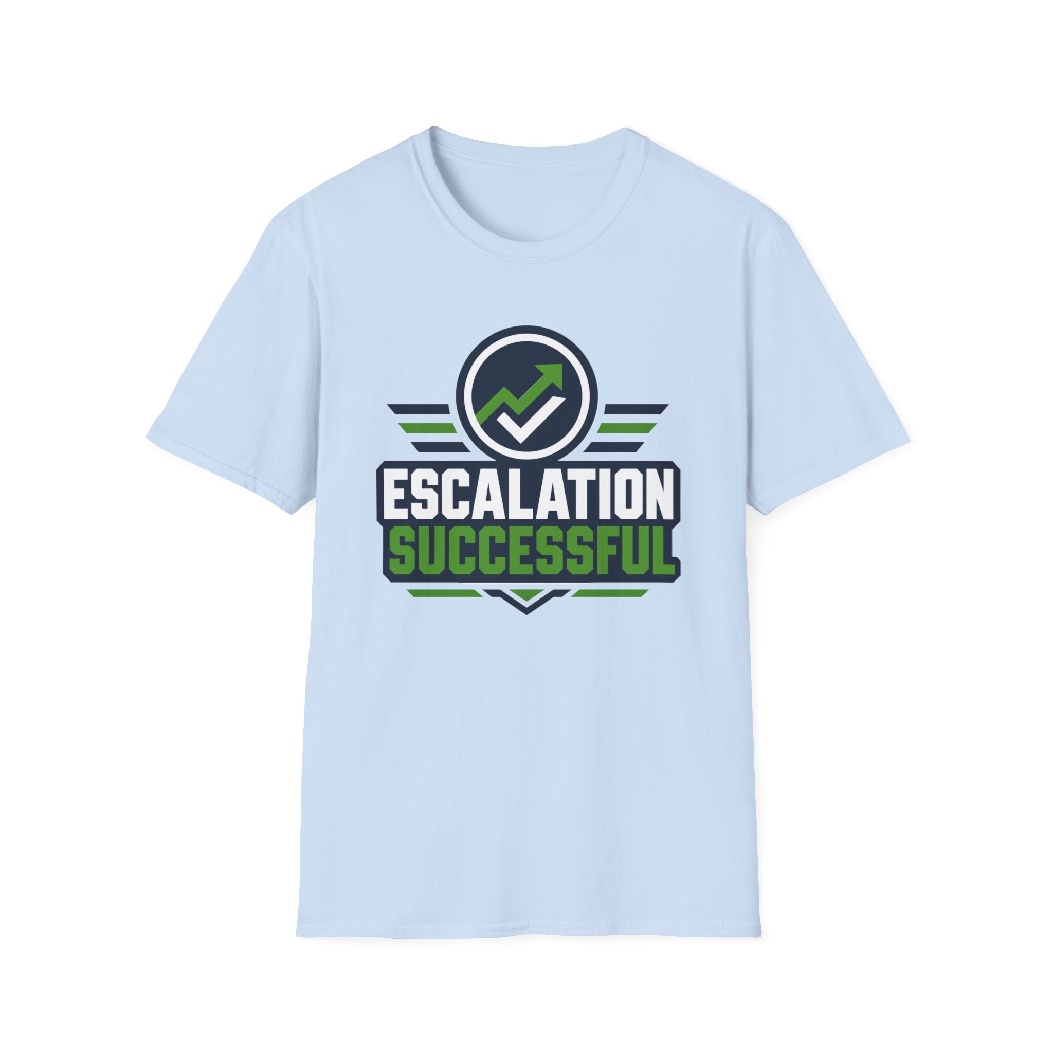 Escalation Successful T-Shirt