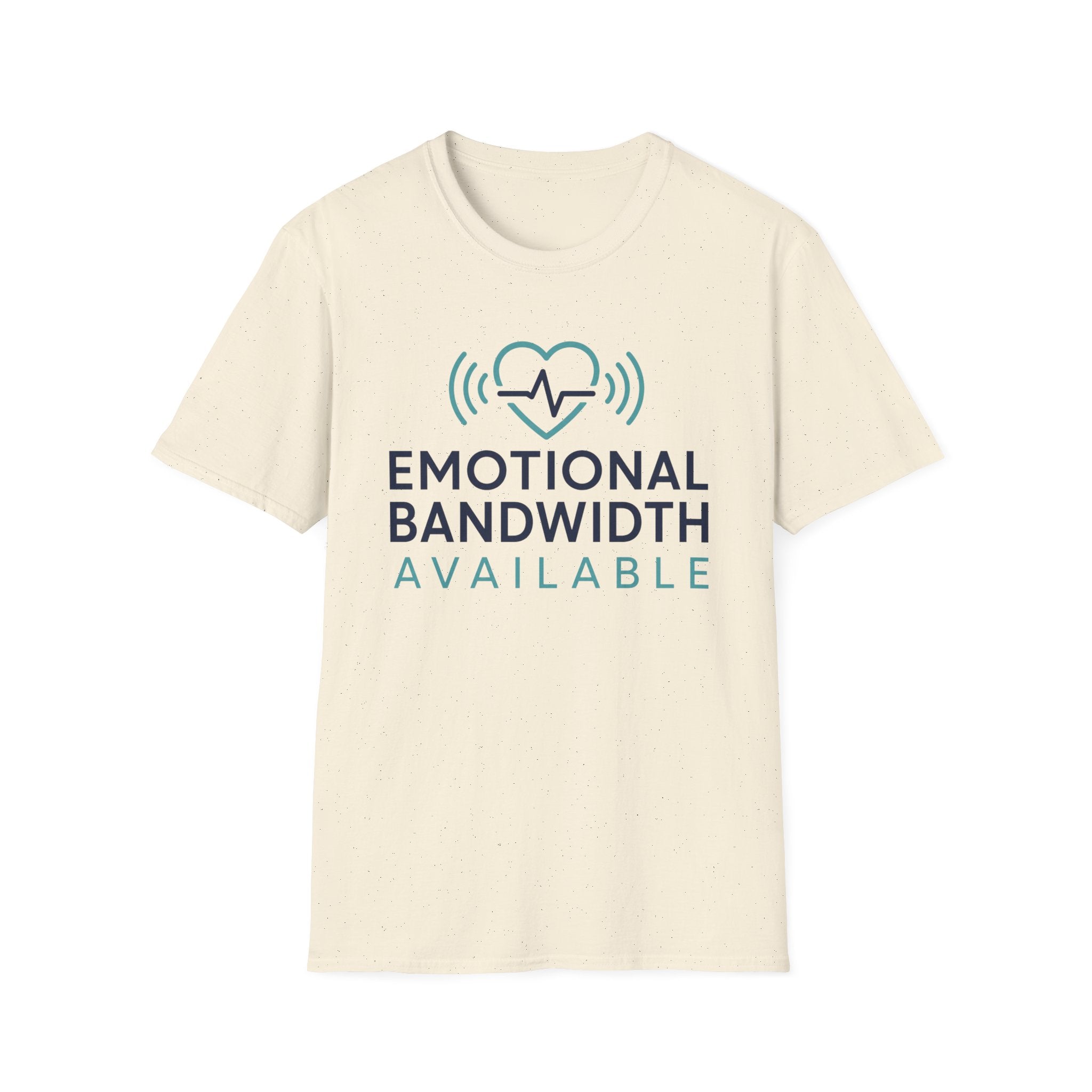 Emotional Bandwidth Available Basic T-Shirt
