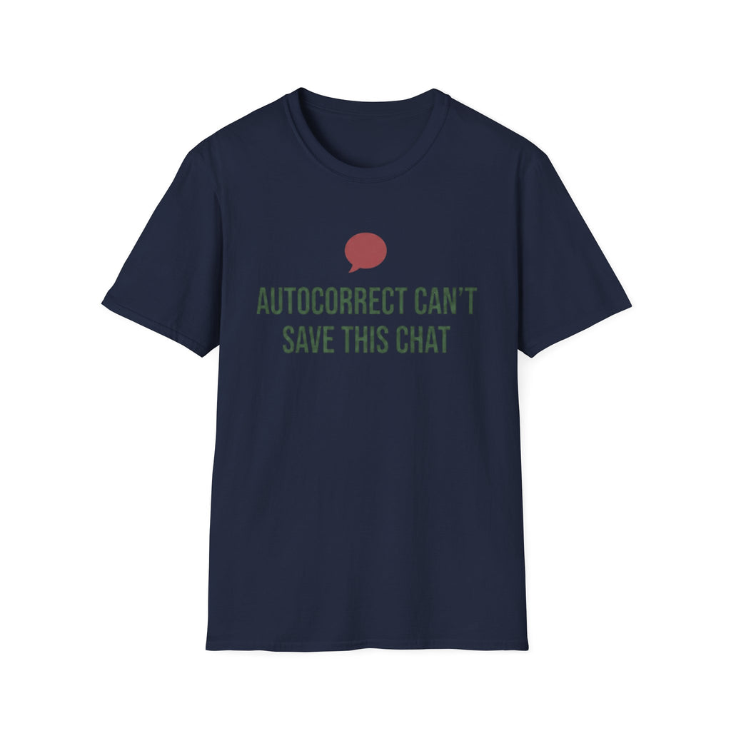 Autocorrect Can't Save This Chat Basic T-Shirt