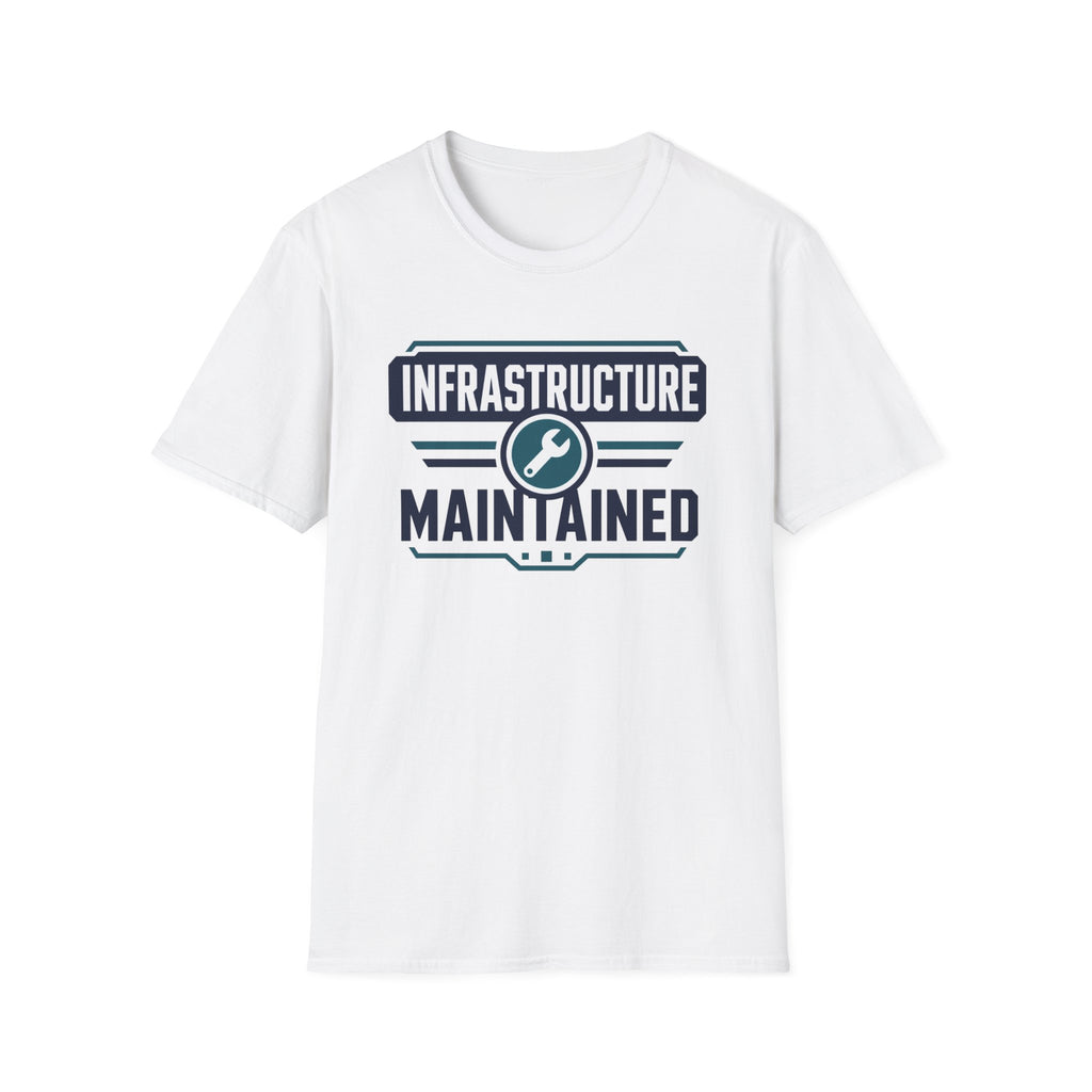 Infrastructure Maintained T-Shirt