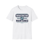 Infrastructure Maintained T-Shirt