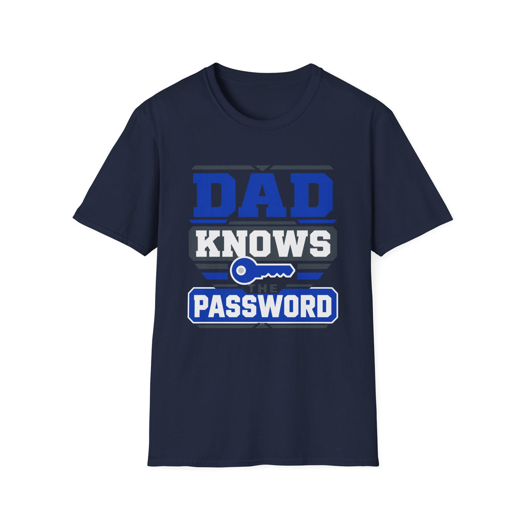 Dad Knows The Password T-Shirt