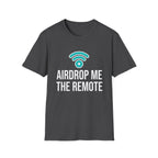 Airdrop Me The Remote Basic T-Shirt
