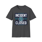 Incident Closed T-Shirt