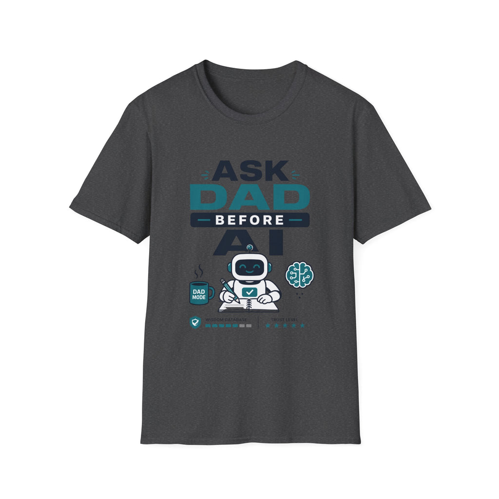 Ask Dad Before AI Retro Robot T-Shirt