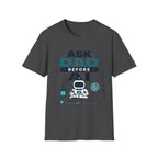 Ask Dad Before AI Retro Robot T-Shirt