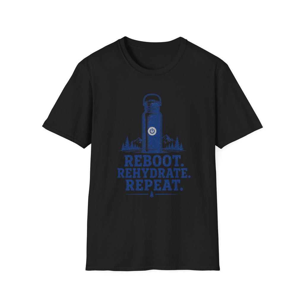 Reboot. Rehydrate. Repeat. T-Shirt