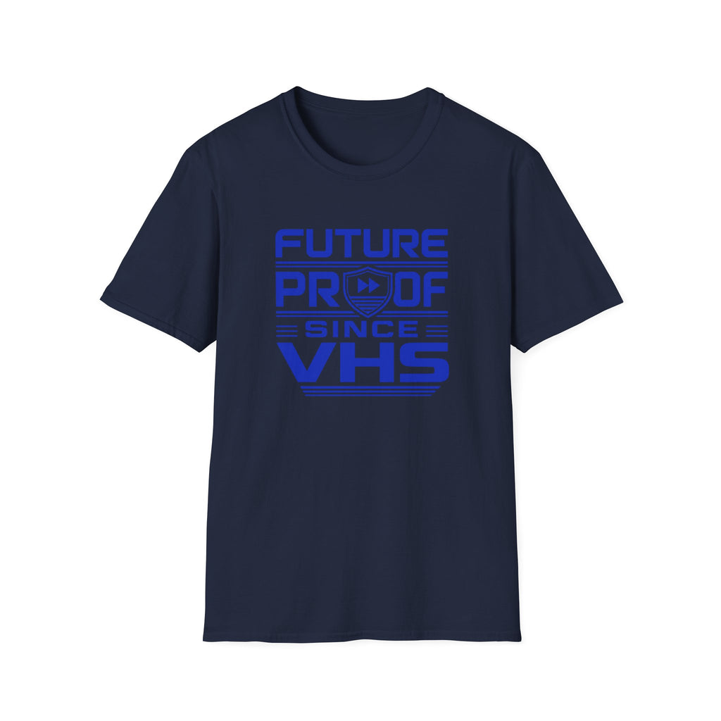 Future-Proof Since VHS T-Shirt
